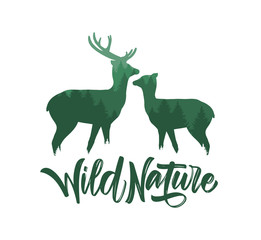 Vector illustration: Two Deer with pine forest and hand lettering of Wild Nature. Double exposition.