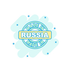 Cartoon colored made in Russia icon in comic style. Russia manufactured sign illustration pictogram. Produce splash business concept.