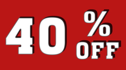 40 % Percent Discount, Sale Up, Special Offer, Trade off, Promotion concept