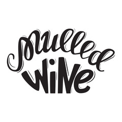 Vector illustration of mulled wine lettering.