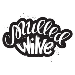 Vector illustration of mulled wine lettering on white background. 