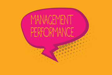 Text sign showing Management Performance. Conceptual photo feedback on Managerial Skills and Competencies.