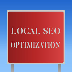 Writing note showing Local Seo Optimization. Business photo showcasing increase Search Visibility to Rank on Top list.