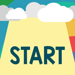 Text sign showing Start. Conceptual photo begin or be reckoned from particular point in time space Launch.