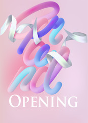 Grand Opening  invitation card  with  ribbons and volume letters. Vector illustration