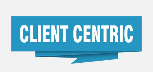client centric