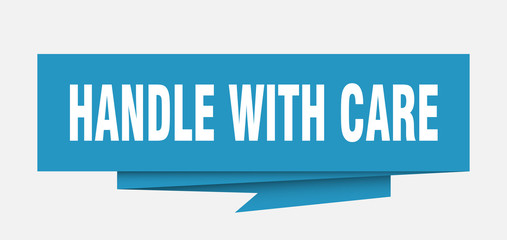 handle with care