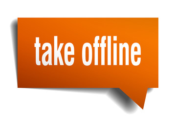 take offline orange 3d speech bubble