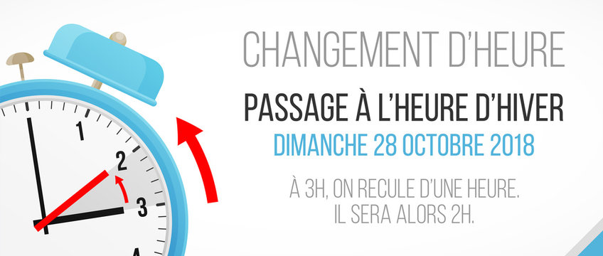 changement d'heure - passage &agrave; l'heure d'hiver - 28 octobre 2018