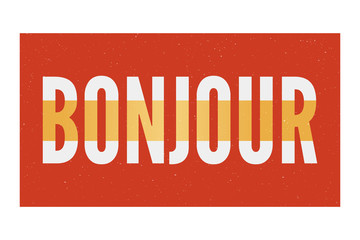slogan Bonjour phrase graphic vector Print Fashion lettering calligraphy © 1emonkey