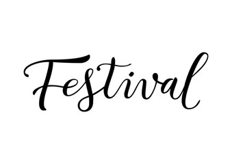 Fototapeta na wymiar Modern calligraphy lettering of Festival in black isolated on white background for banner, poster, advertising, event, invitation, holiday