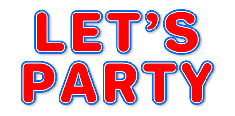 Let's Party - elegant red text written on white background
