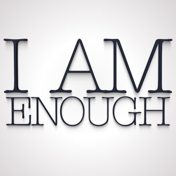 I Am Enough