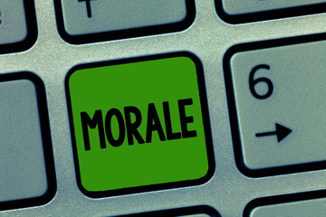 Handwriting text Morale. Concept meaning enthusiasm and discipline of person or group at particular...