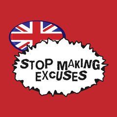 Writing note showing Stop Making Excuses. Business photo showcasing Cease Justifying your Inaction Break the Habit.