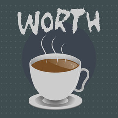 Text sign showing Worth. Conceptual photo equivalent in value to sum item specified sufficiently good important.
