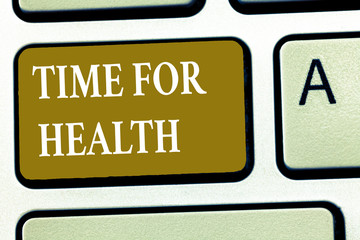 Fototapeta premium Text sign showing Time For Health. Conceptual photo encouraging someone to start eating healthy food do sport.