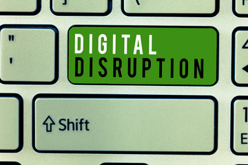 Writing note showing Digital Disruption. Business photo showcasing Changes that affect technology markets Product makeover.