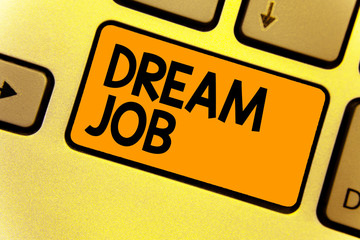 Word writing text Dream Job. Business concept for An act that is paid of by salary and giving you hapiness Keyboard yellow key Intention create computer computing reflection document
