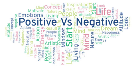 Fototapeta na wymiar Positive Vs Negative word cloud, made with text only.