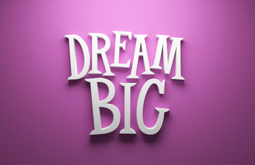 DREAM BIG in hand-drawn letters (3D render)