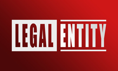 Legal Entity - neat white text written on red background