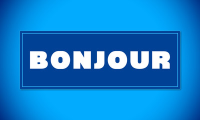 Bonjour! - clear white text written on blue card on blue background © Hepta
