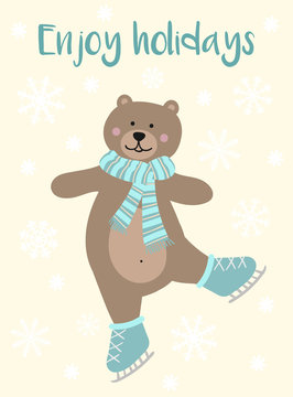 Vector image of a cartoon bear on skates in a scarf. Winter New year and Christmas illustration. Hand-drawn greeting card against the backdrop of snowflakes. Inscription Enjoy holidays.