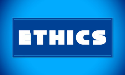Ethics - clear white text written on blue card on blue background