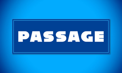 Passage - clear white text written on blue card on blue background