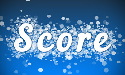 Score - white text written on blue bokeh effect background