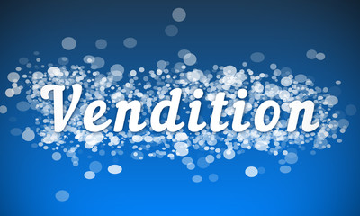 Vendition - white text written on blue bokeh effect background