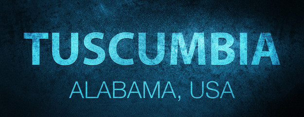Tuscumbia. Alabama. USA special blue banner background