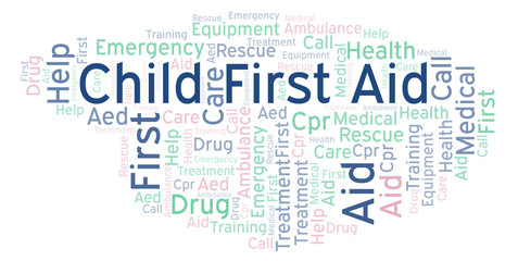 Child First Aid word cloud, made with text only.