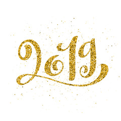 Happy New 2019 Year. Vector illustration. Greeting card for Christmas holydays. Gold sparkling typography.