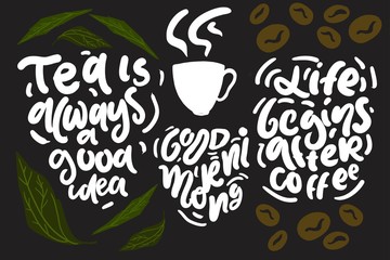 Hand lettering for your design. Tea and coffee illustration for your design 