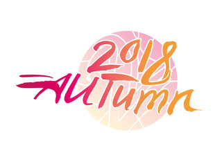 Autumn 2018. Calligraphy logo against on the background of a circle. Art Autumn 2018 vector template.