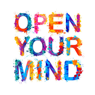 Open your mind. Splash paint letters