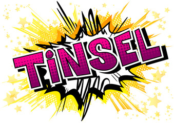 Tinsel - Vector illustrated comic book style phrase.