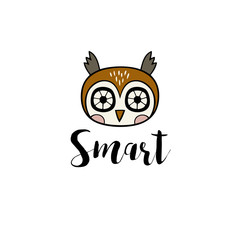 Cute hand drawn vector owl with hand lettering slogan. Perfect for tee shirt logo, greeting card, poster, invitation or print design. 