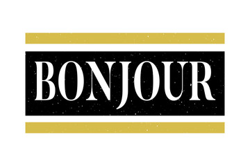 slogan Bonjour phrase graphic vector Print Fashion lettering calligraphy © 1emonkey