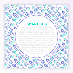 Smart city concept with thin line icons: green energy, intelligent urbanism, efficient mobility, zero emission, electric transport, public spaces, CCTV. Vector illustration, print media template.
