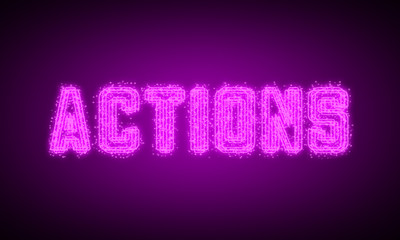 ACTIONS - pink glowing text at night on black background