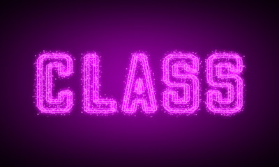 CLASS - pink glowing text at night on black background
