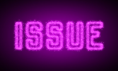 ISSUE - pink glowing text at night on black background
