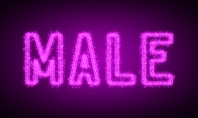 MALE - pink glowing text at night on black background