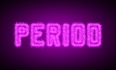 PERIOD - pink glowing text at night on black background