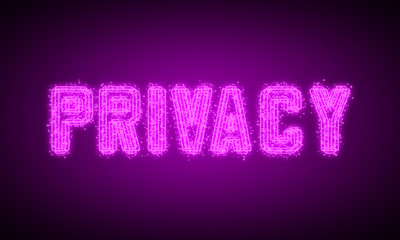 PRIVACY - pink glowing text at night on black background