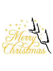 tannen berg tannenbaum sterne nacht merry christmas weihnachten frohe weihnachtsmann santa claus nikolaus geschenke winter wünschen besinnliche weihnacht text design