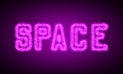 SPACE - pink glowing text at night on black background